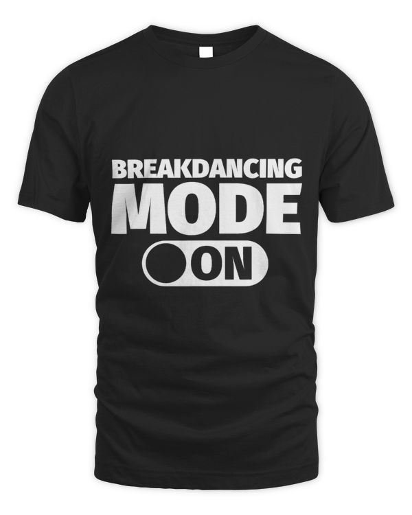 Breakdancing mode on