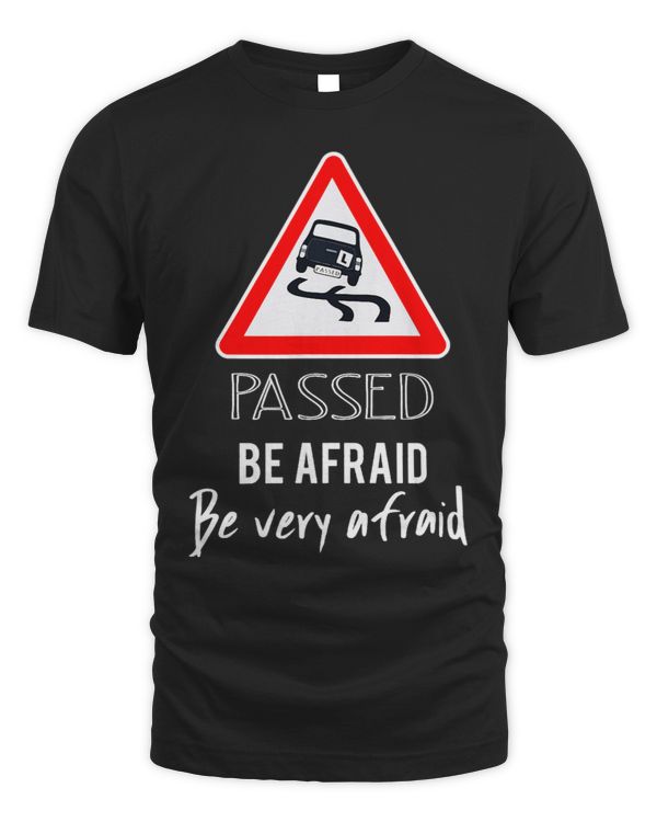 Funny Men Womens I Passed my Road Test Gift Shirt