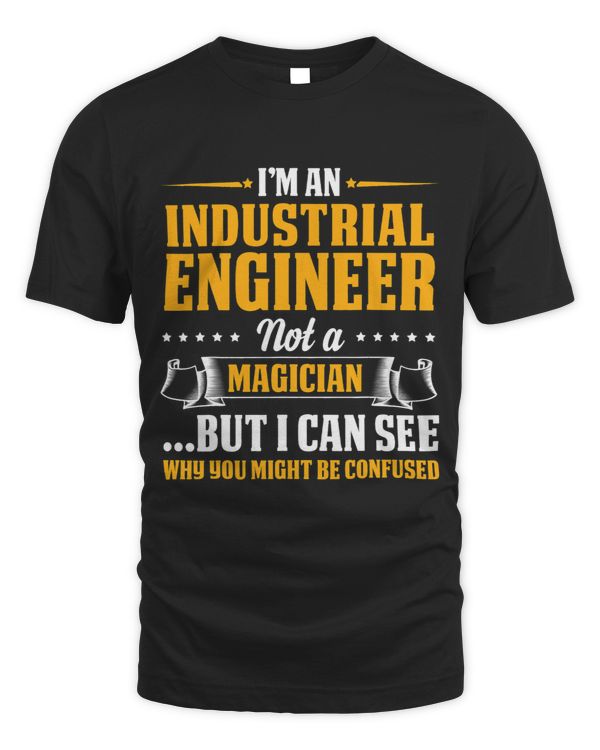 Im An Industrial Engineer Not A Magician