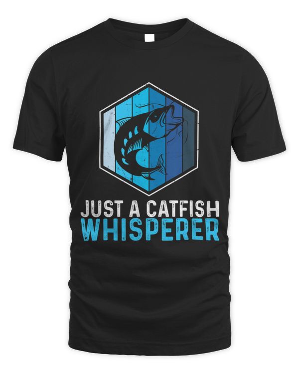 Catfish Whisperer Funny Fishing Humor For Bottom Fish Angler
