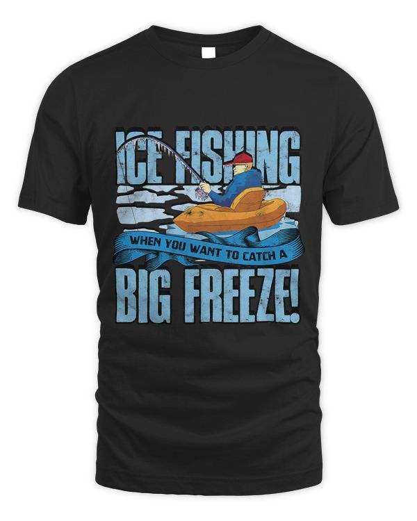 Ice Fishing When You Want To Catch A Big Freeze