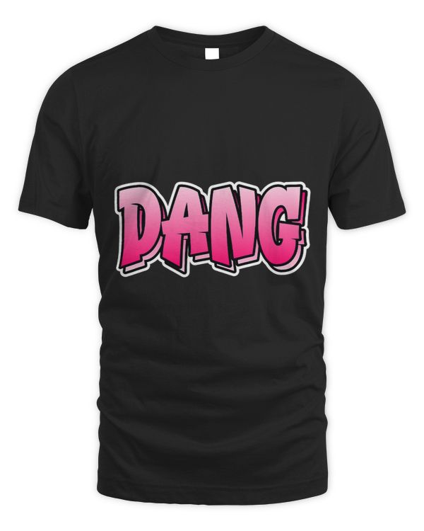 Dang Graffiti Style Design That Says Dang