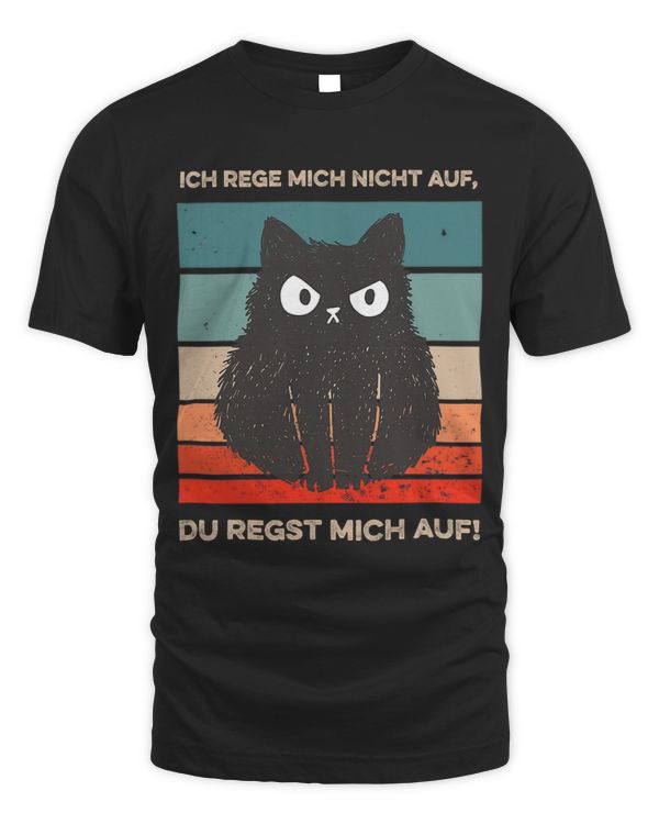 Ich rege mich nicht auf Katzen Design with Black Cat