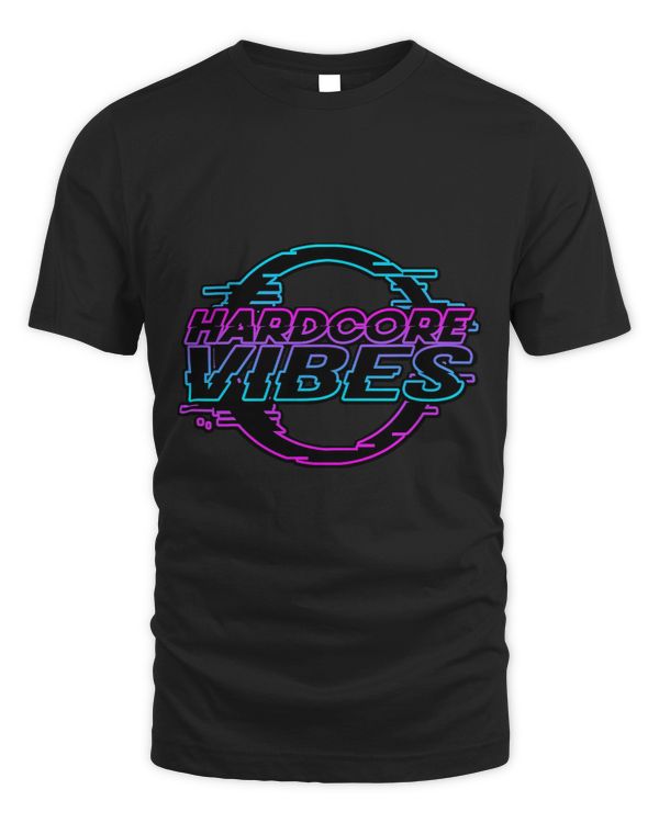 Hardcore Vibes Shirt Rave Kandi Kid Hardstyle Techno Edm