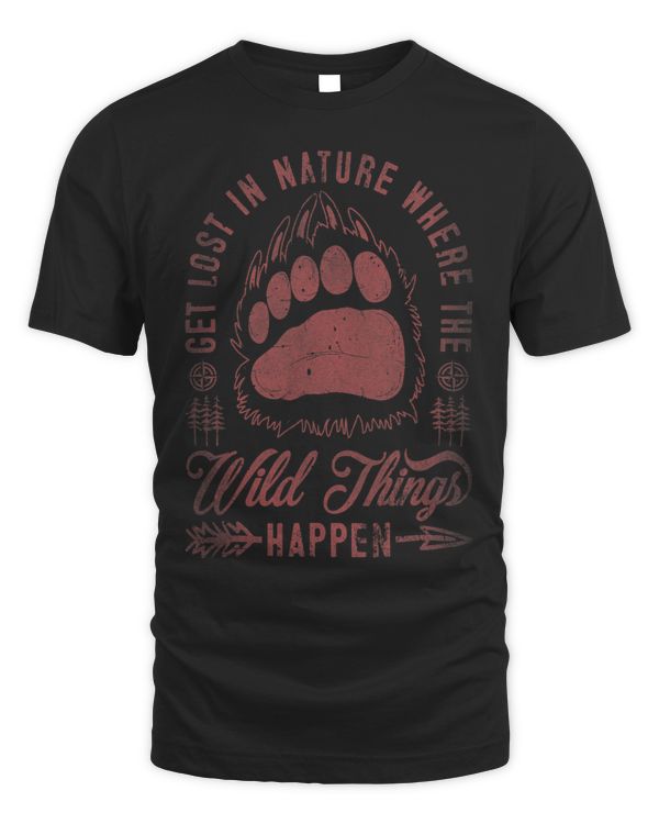 Get Lost In Nature Where Wild Things Happen Camping Trip