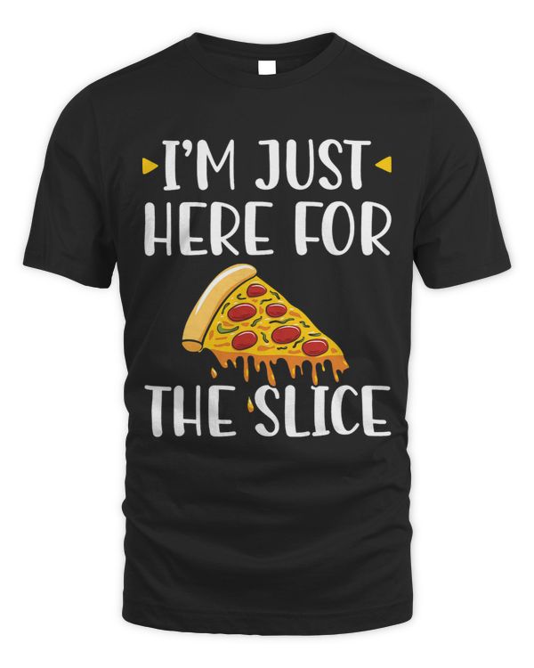 Im Just Here For The Slice Pizza Maker