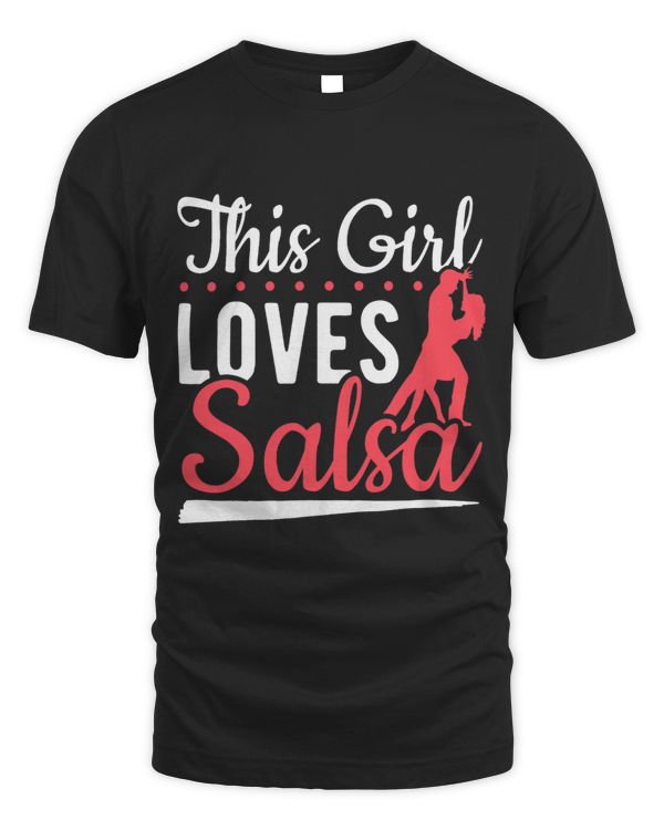 Latin Dancing Salsa Dancer This Girl Loves Salsa Dancing