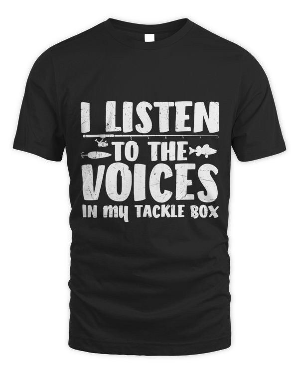 I Listen To The Voices In My Tackle Box Funny Fishing