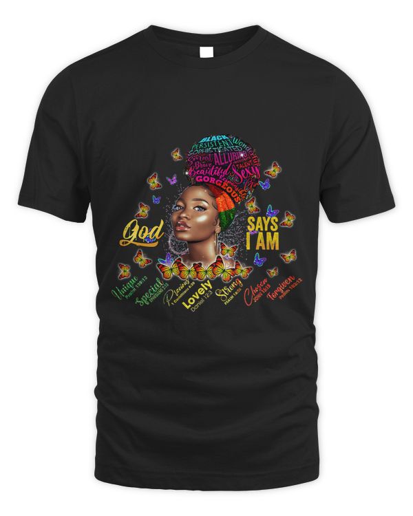 Black Girl God Says I Am Black Melanin History Month Pride