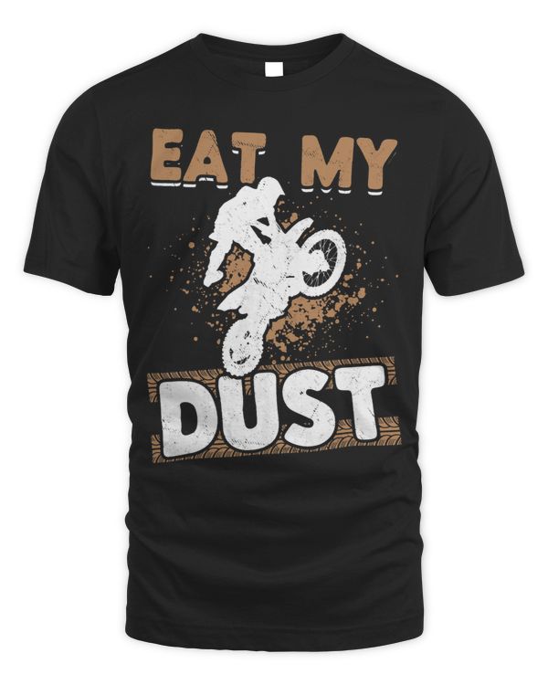 Dirtbike Motocross MX Eat my Dust