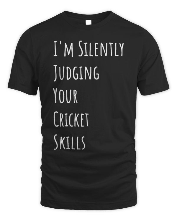 Im Silently Judging Your Cricket Skills
