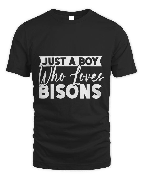 Just A Boy Who Loves Bisons Hunter Buffalo American Bison