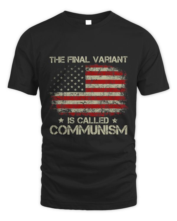 Vintage American Flag The Final Variant Is Called Communism 1