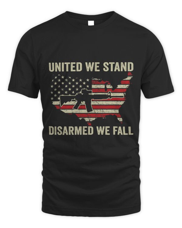 United We Stand Disarmed We Fall Pro Guns AR15 USA Flag