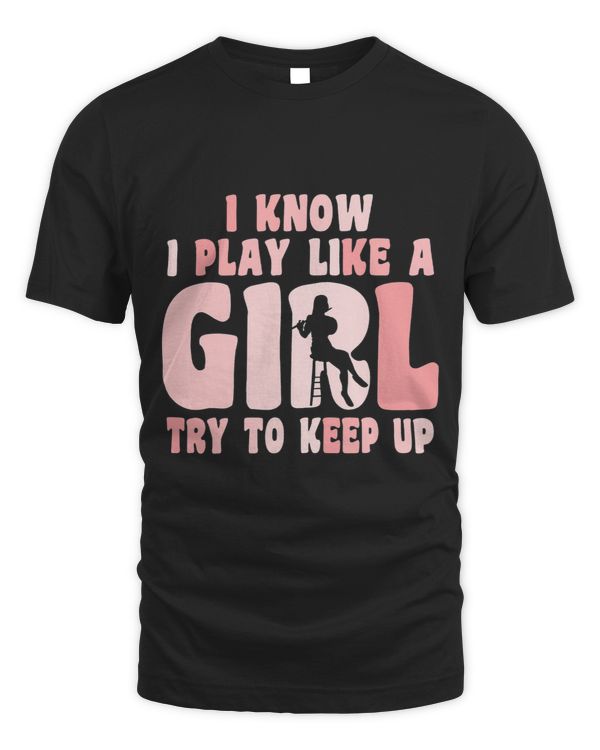 I Know i Play Like A Girl Flute Player Flutist Apparel 3