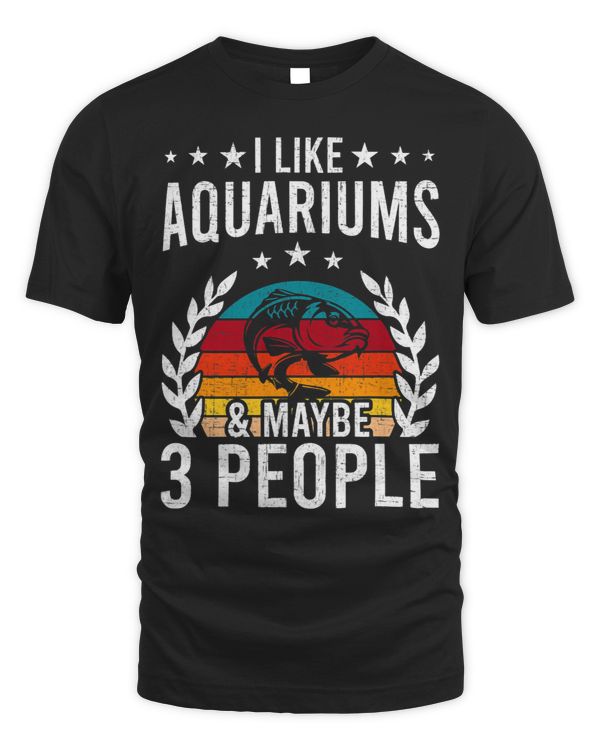 I Like Aquariums Maybe 3 People Aquarist Fish Tank
