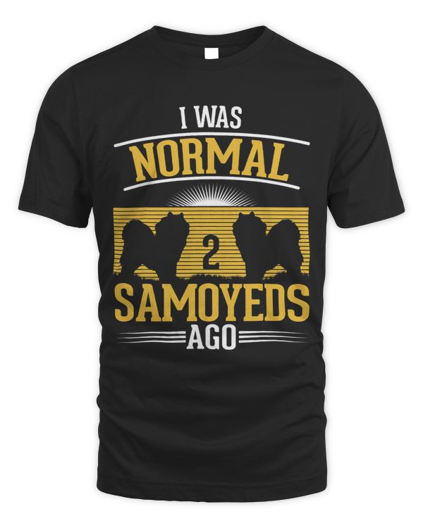 I was normal 2 Samoyeds ago