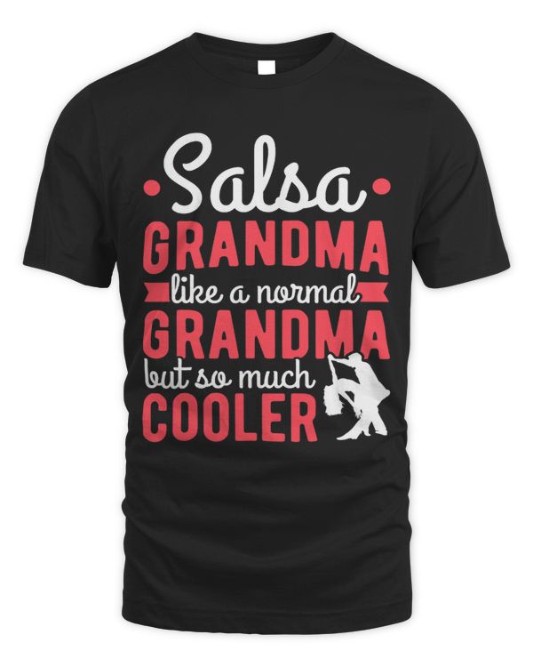 Salsa Dancer Salsa Grandma Much Cooler Salsa Dancing