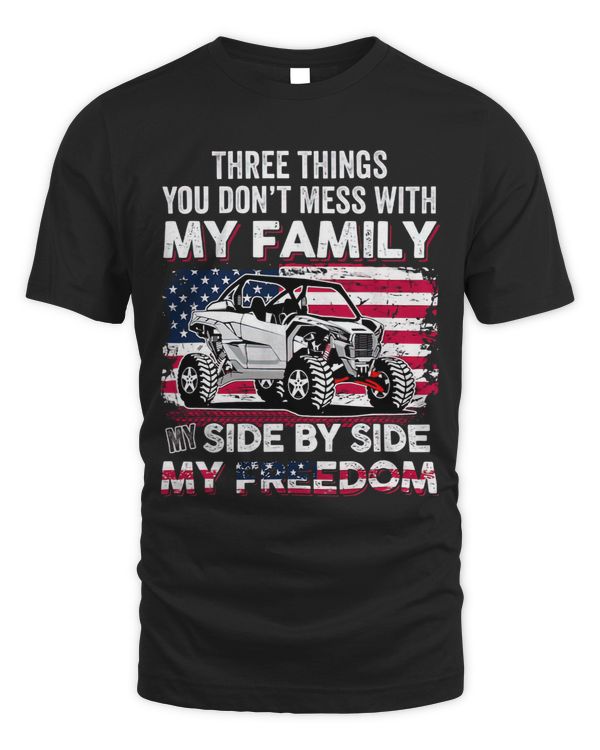 Three Things You Don t Mess With My Family My Side By Side