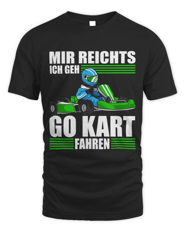 Mir Reichts Ich Geh Go Kart Driving Gokart Motorsport