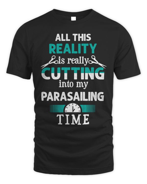 Cutting into My Parasailing Time Funny Parasailer Humor