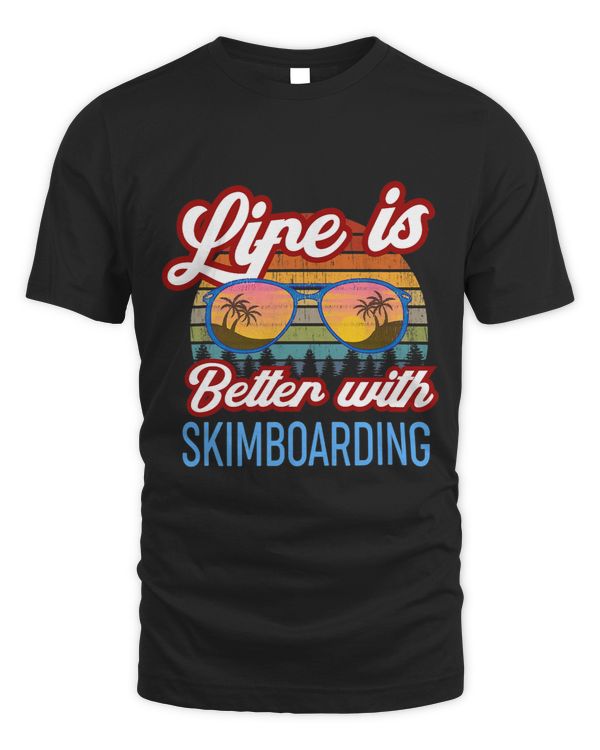 Retro Sunset Slogan Life is Better With Skimboarding