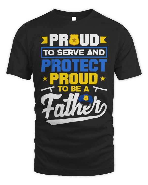 Proud to Protect Fathers Day Design for Policeman