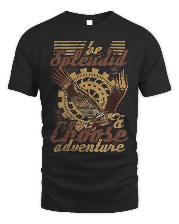 Be splendid And Choose Adventure Steampunk