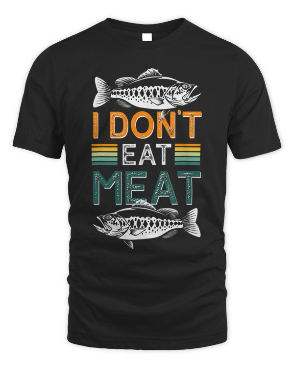 I Dont Eat Meat Funny Fish Diet Pescestarianism Lifestyle