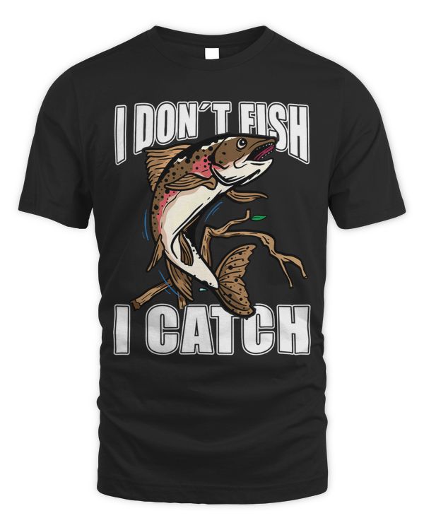 I dont fish I catch funny fishing9