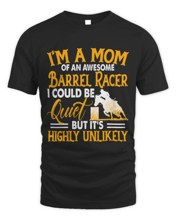 Im A Mom Of An Awesome Barrel Racer Funny Rodeo Mom Gift