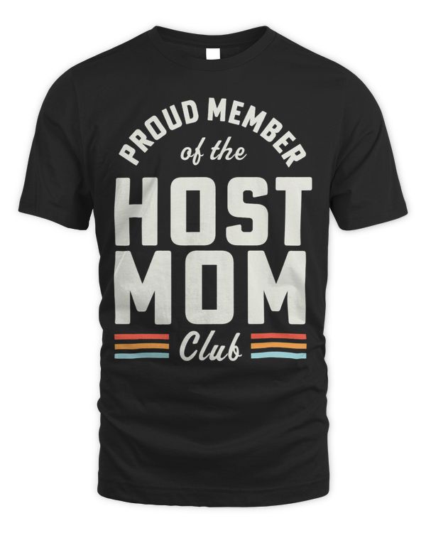 Best Host Mom Proud Member of the Host Mom Club