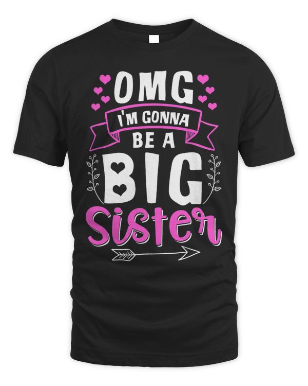 OMG Im Gonna Be A Big Sister Siblings Baby Birth Funny Gift