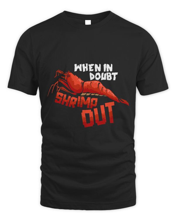 Jiu Jitsu When In Doubt Shrimp Out