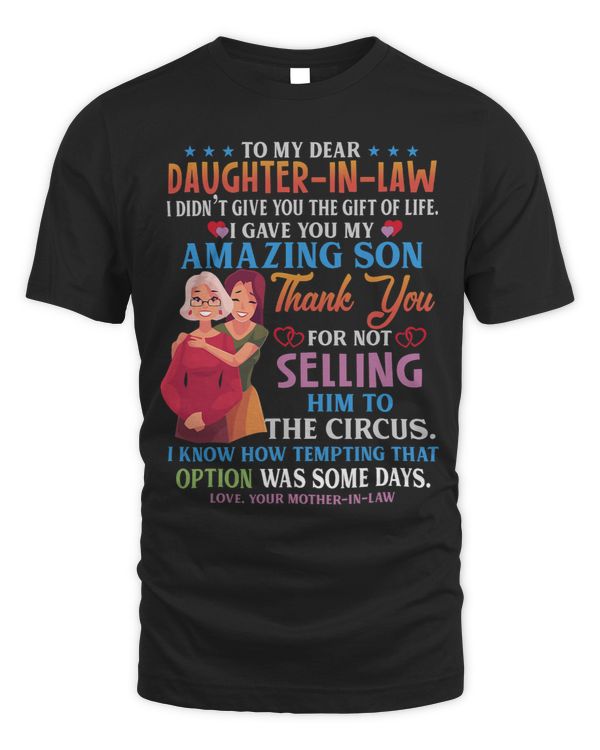 To My Dear Daughter In Law I Gave You My Amazing Son