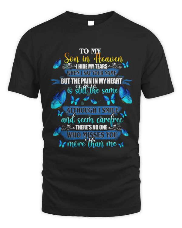 To My Son In Heaven I Hide My Tears When I Say Your Name