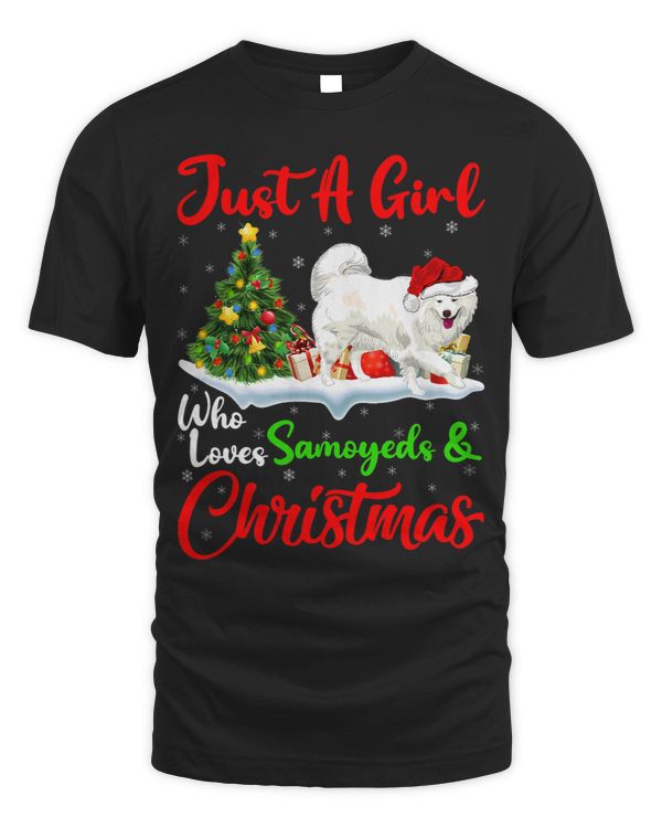 Just A Girl Who Loves Samoyeds And Christmas