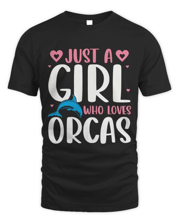 Just A Girl Who Loves Orcas Orcas Lover Nature Wildlife