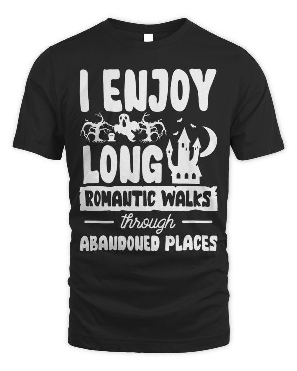 I Enjoy Long Romantic Walks Through Abandoned Places