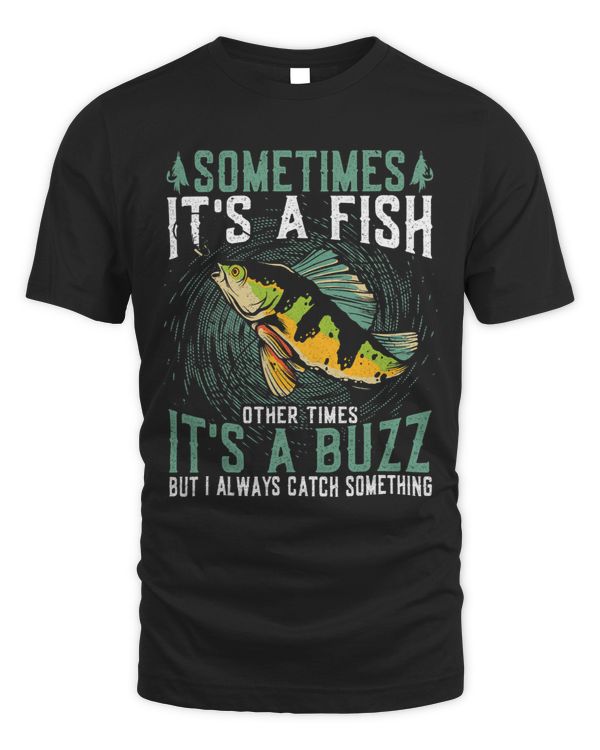Mens sometimes its a fish other times its a buzz