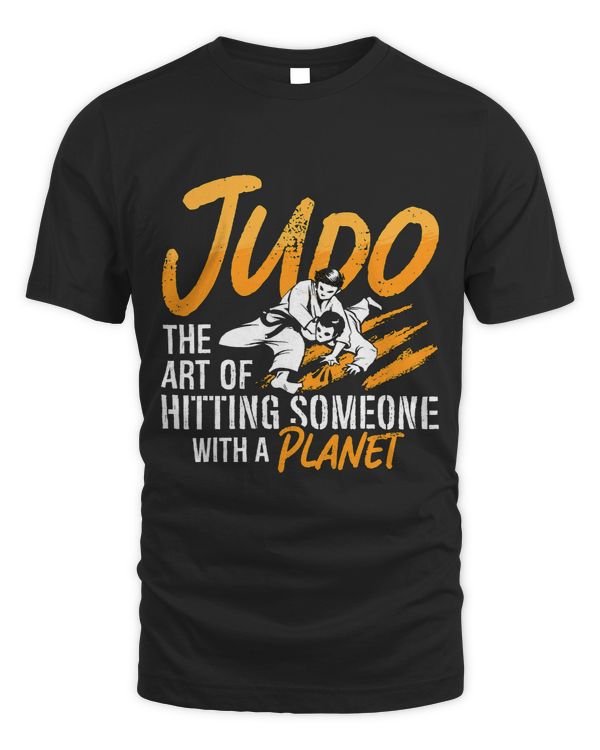 Judo The Art Of Hitting Karate Judoka Fighter Cool Judo