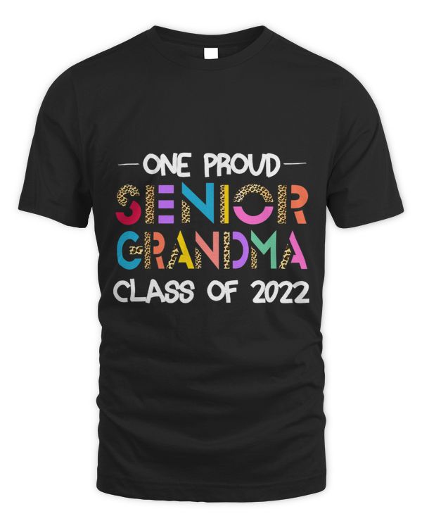 One Proud Senior Grandma Class of 22 Senior Grandma