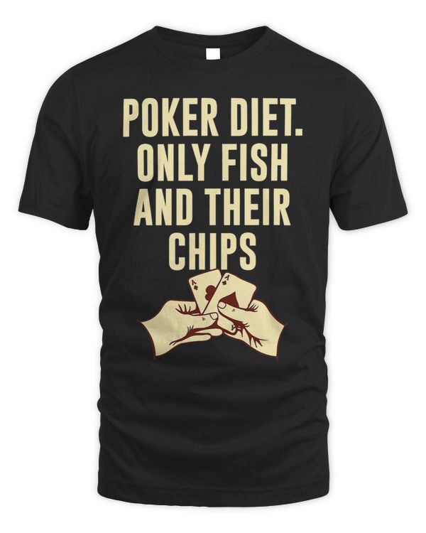 Poker Diet Fish and Their Chips Poker Player Sarcastic
