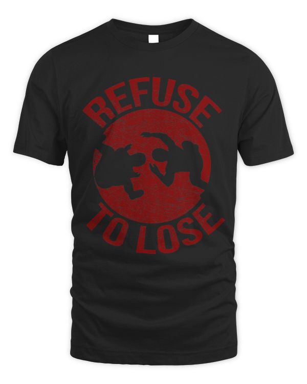 Funny Wrestling T Shirts Refuse To Lose Mat Life Amateur