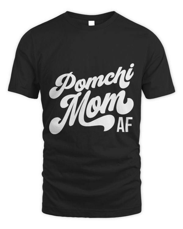 Pomchi Mom AF Dog Lover Gift ACX091b