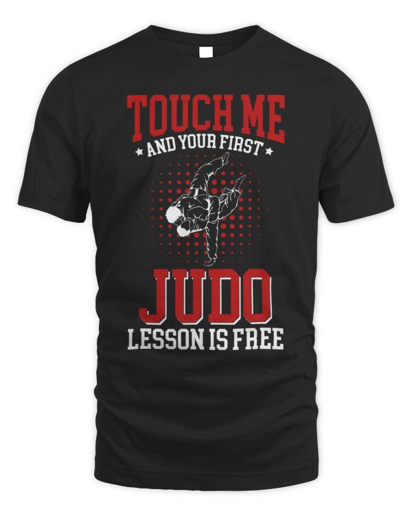 Touch Me And Your First Judo Lesson Is Free Funny