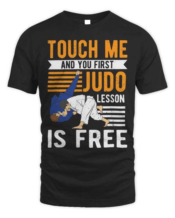 Touch Me And Your First Judo Lesson Is Free Karate