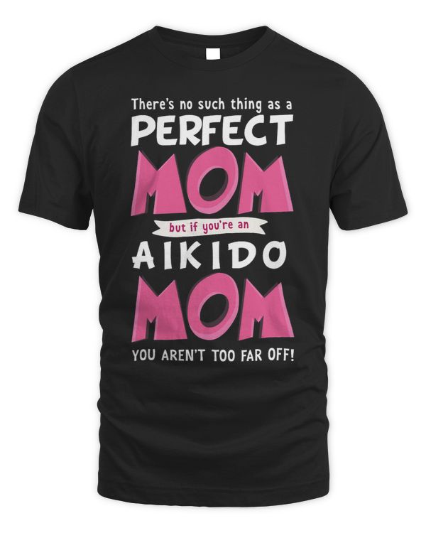 Funny Aikido Mom Phrase Gift
