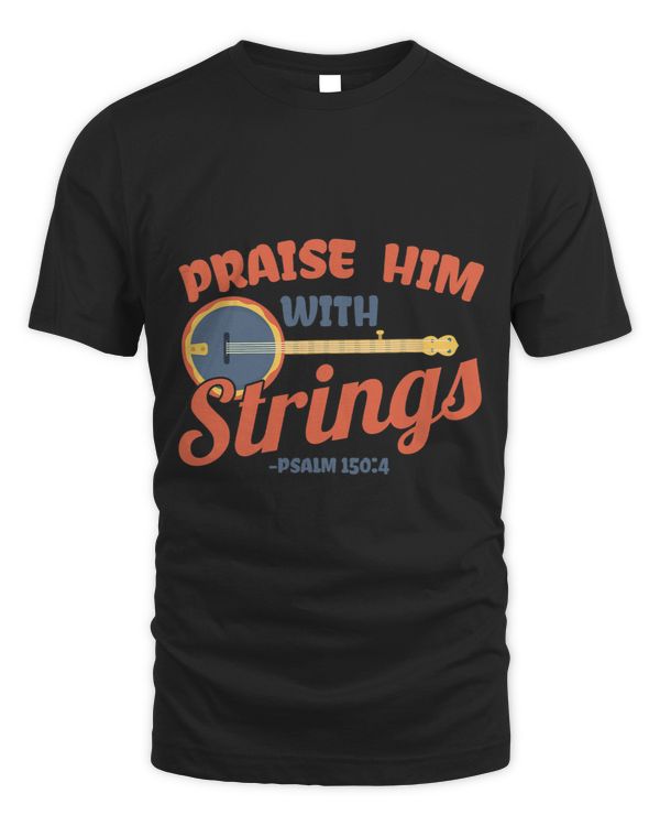 Praise him with Strings Banjo Bluegrass