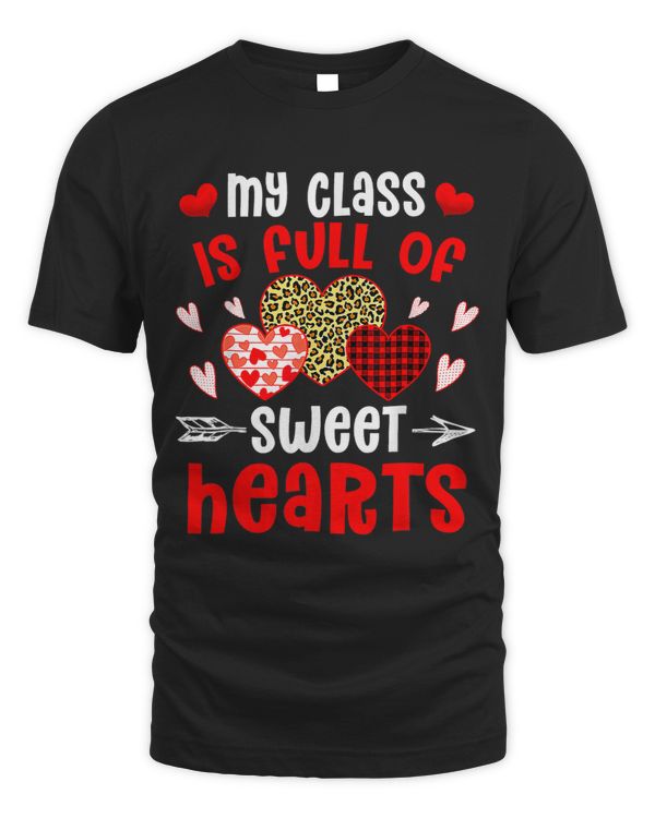 Teacher Valentines Day My Class Is Full Of Sweethearts